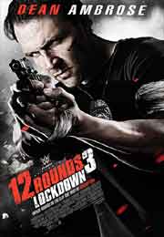 12 Rounds 3: Lockdown (2015) Full Movie Watch Online Free