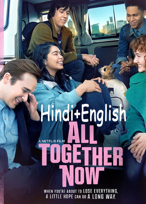 All Together Now (2020) HDRip [Hindi – English]