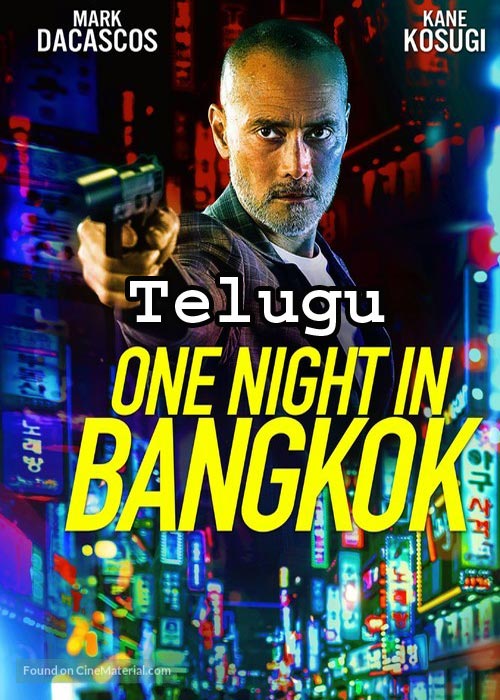 One Night in Bangkok (2020) HDRip [Telugu Dubbed]