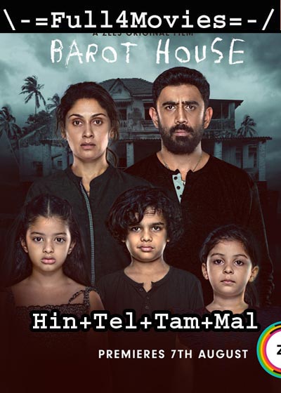 Barot House (2019) HDRip [Hindi + Telugu + Tamil + Mal]