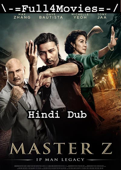 Master Z: The Ip Man Legacy (2020) HDRip [Hindi Dubbed]