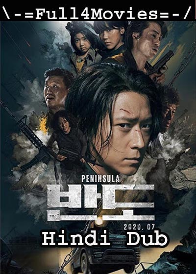 Train to Busan 2 : Peninsula (2020) HDRip [Hindi Dubbed]