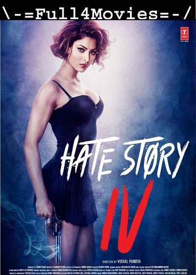 Hate Story 4 (2018) HDRip [Hindi]