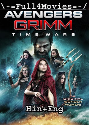 Avengers Grimm 2: Time Wars (2018) HDRip [Hindi + English]