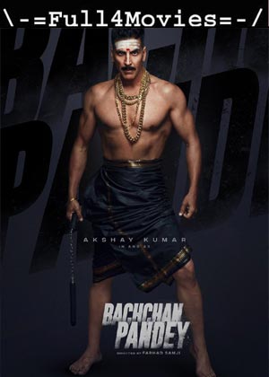 Bachchan Pandey (2021) HDRip [Hindi]