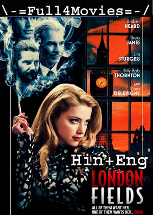 London Fields (2018) HDRip [Hindi + English]