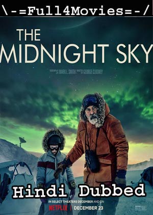 The Midnight Sky (2020) HDRip [Hindi Dubbed]