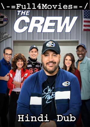 The Crew – Season 1 (2021) HDRip [EP 1 TO 10] [Hindi]