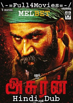 Asuran (2021) 720p Hindi Dubbed HDRip x264 AAC By Melbet Cinema