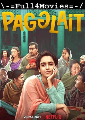 Pagglait (2021) 1080p | 720p | 480p WEB-HDRip [Hindi]