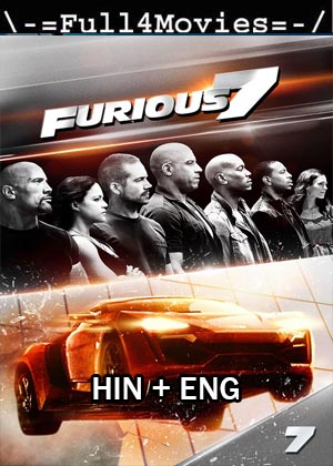 Fast And Furious 7 (2015) 1080p | 720p | 480p BluRay [Hindi Dubbed + English]