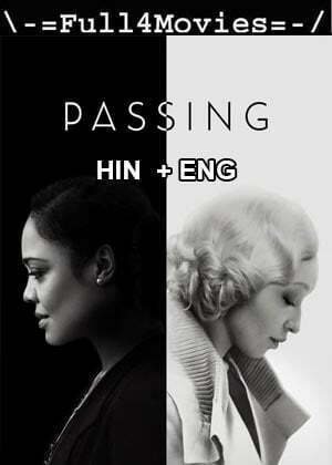 Passing (2021) 720p | 480p WEB-HDRip [Hindi Dubbed + English]