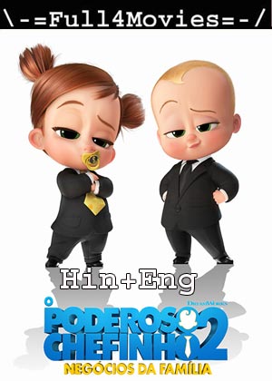 The Boss Baby 2 (2021) 1080p | 720p | 480p WEB-HDRip [Hindi ORG (DD5.1) + English]