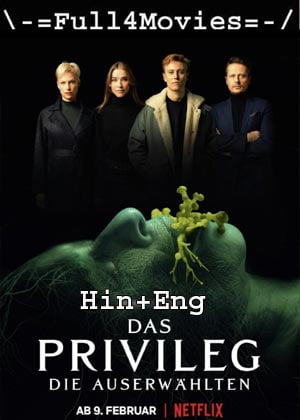 The Privilege (2022) 1080p | 720p | 480p WEB-HDRip [Hindi (DD5.1) + English]