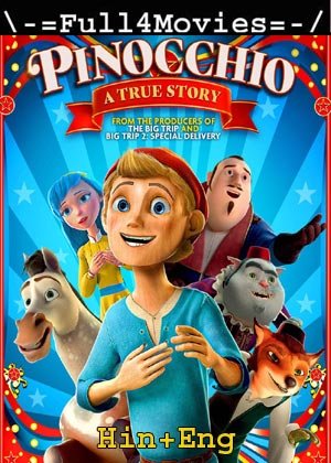 Pinocchio A True Story (2022) 1080p | 720p | 480p WEB-HDRip [Hindi ORG (DD 5.1) + English]