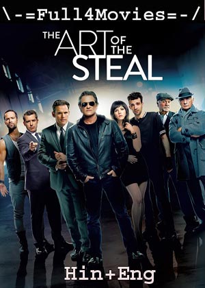 The Art of the Steal (2013) 720p | 480p WEB-HDRip [Hindi ORG (DD 2.0) + English]