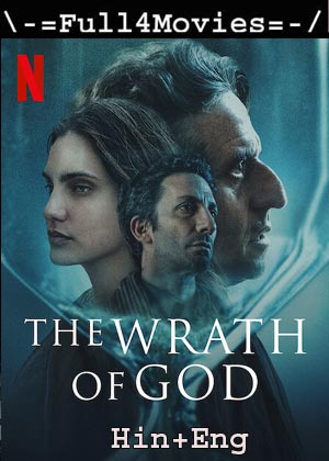 The Wrath of God (2022)1080p | 720p | 480p WEB-HDRip [Hindi ORG (DD 5.1) + English]