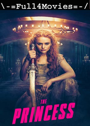 The Princess (2022) 720p | 480p WEB-HDRip [English]