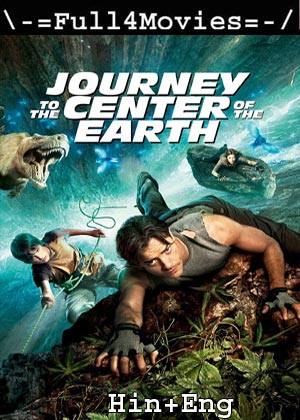 Journey to the Center of the Earth (2008) 720p | 480p BluRay [Hindi ORG (DD 2.0) + English]