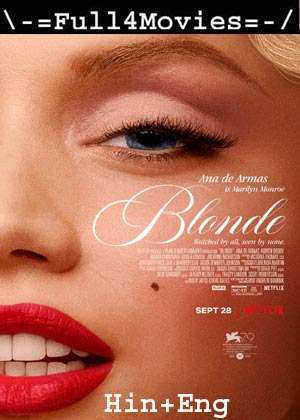 18 + Blonde (2022) 1080p 720p 480p Web-HDRip Dual Audio [Hindi ORG (DD5.1) + English]