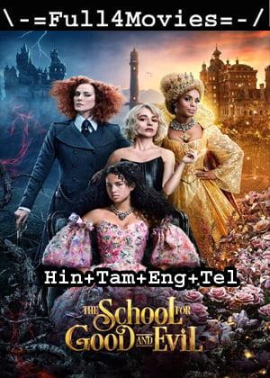 The School For Good And Evil (2022) 1080p | 720p | 480p WEB-HDRip Multi Audio [Hindi + Tamil + Telugu + English (DD5.1)]