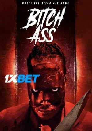 Bitch Ass (2022) 720p WEBRip [Hindi (Voice Over) + English]