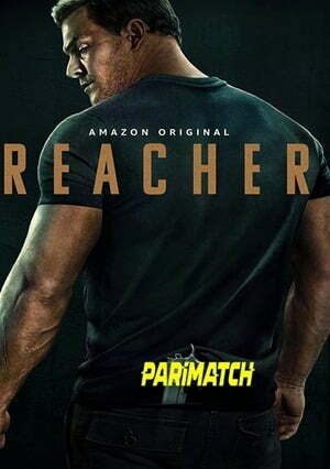 Reacher – Season 1 (2022) WEB-HDRip [EP 6 to 8] [Bengali (HQ-Dub) + English]