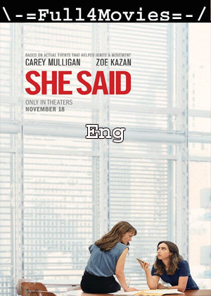 She Said (2022) 720p | 480p WEB-HDRip [English (DD2.0)]