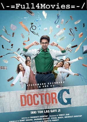 Doctor G (2022) 1080p | 720p | 480p WEB-HDRip [Hindi (DD5.1)]