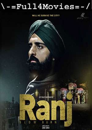 Ranj (2022) 1080p | 720p | 480p WEB-HDRip [Punjabi (DDP2.0)] HEVC