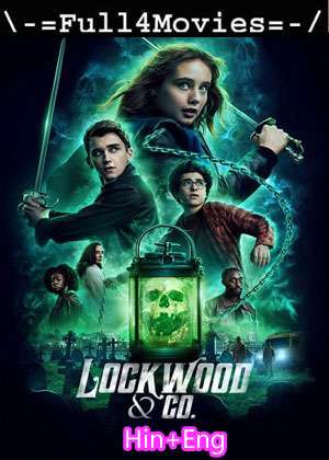 Lockwood and Co – Season 1 (2023) WEB HDRip [EP 1 to 8] [Hindi + English (DD5.1)]