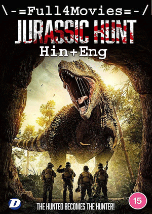 Jurassic Hunt (2021) 720p | 480p WEB-HDRip Dual Audio [Hindi ORG (DD2.0) + English]