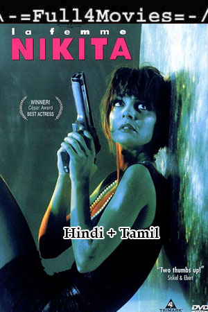 La Femme Nikita (1990) 1080p | 720p | 480p BluRay Dual Audio [Hindi + Tamil (DD2.0)]