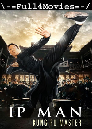 Ip Man Kung Fu Master (2019) 1080p | 720p | 480p WEB HDRip [Hindi (DD5.1)]