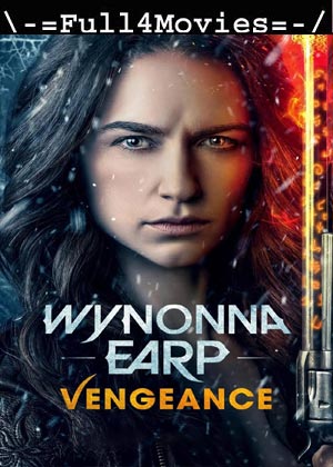 Wynonna Earp Vengeance (2024) 1080p | 720p | 480p WEB-HDRip [English (DD5.1)]